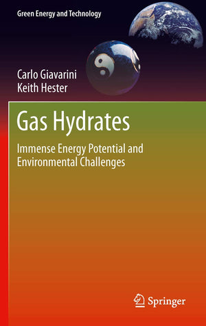 Gas Hydrates: Immense Energy Potential And Environmental Challenges (Green Energy And Technology),Used