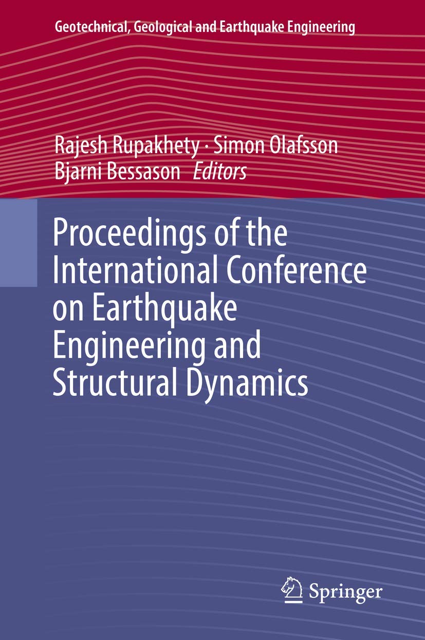 Proceedings of the International Conference on Earthquake Engineering and Structural Dynamics (Geotechnical, Geological and Eart,Used