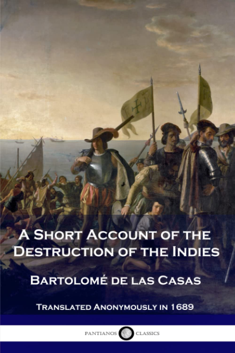 A Short Account of the Destruction of the Indies,New