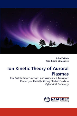 Ion Kinetic Theory of Auroral Plasmas: Ion Distribution Functions and Associated Transport Property in Radially Strong Electric ,Used