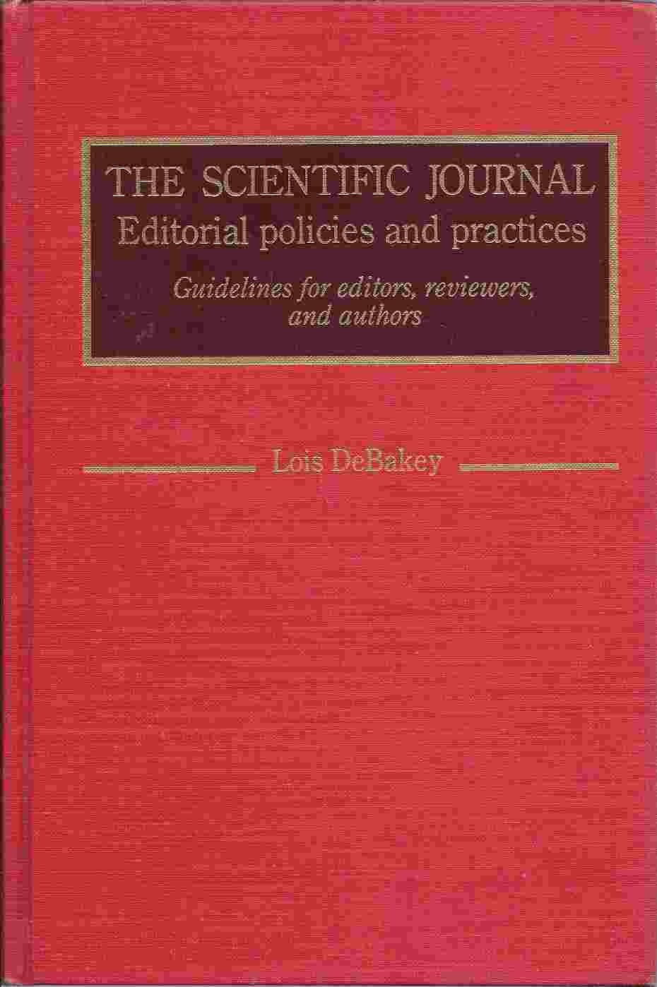 The Scientific Journal: Editorial Policies and Practices; Guidelines for Editors, Reviewers, and Authors,Used
