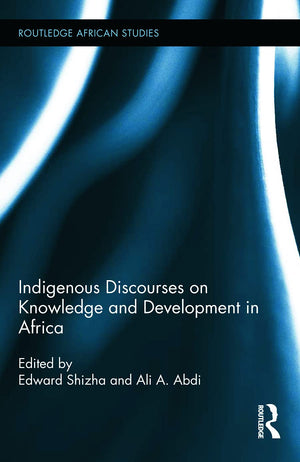 Indigenous Discourses on Knowledge and Development in Africa (Routledge African Studies),Used