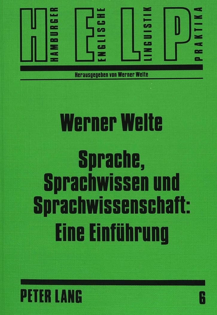 Sprache, Sprachwissen Und Sprachwissenschaft: Eine Einfhrung: Linguistische Propdeutik Fr Anglisten (Hamburger Englische Linguis,Used