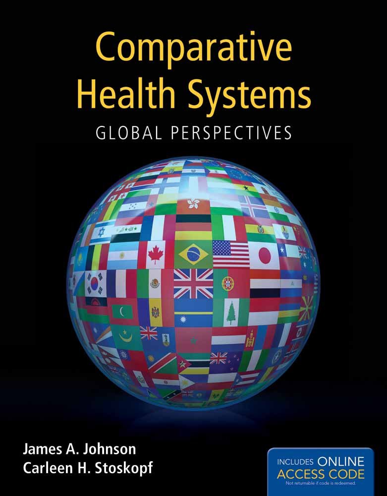 Comparative health systems, global perspectives,New