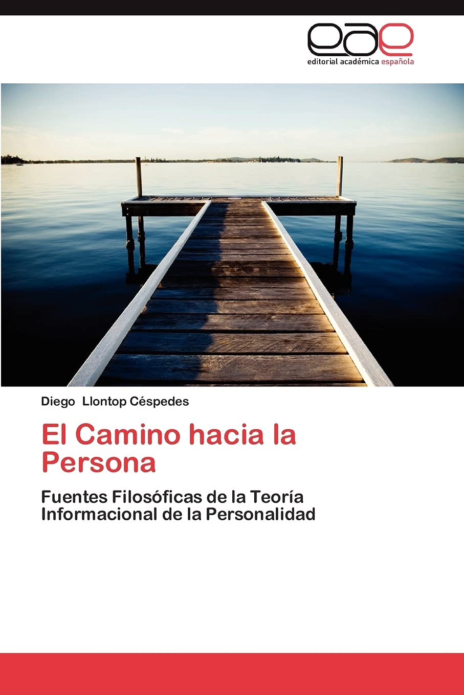El Camino hacia la Persona: Fuentes Filosficas de la Teora Informacional de la Personalidad (Spanish Edition),Used