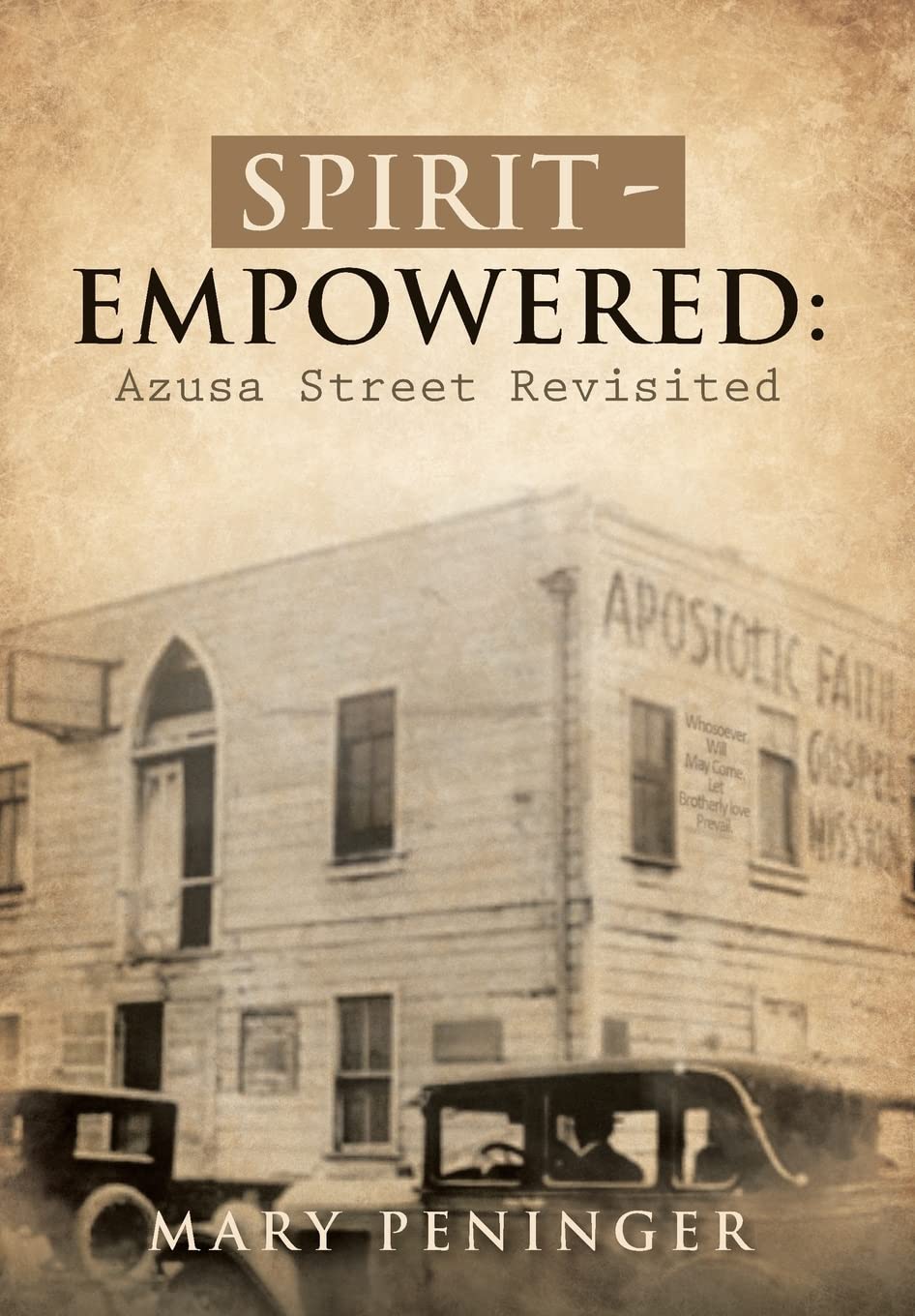 Spirit  Empowered: Azusa Street Revisited,Used