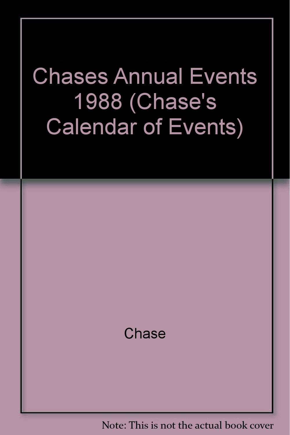Chase'S Annual Events: Special Days, Weeks And Months In 1988 (Chase'S Calendar Of Events),Used