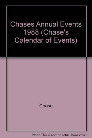 Chase'S Annual Events: Special Days, Weeks And Months In 1988 (Chase'S Calendar Of Events),Used