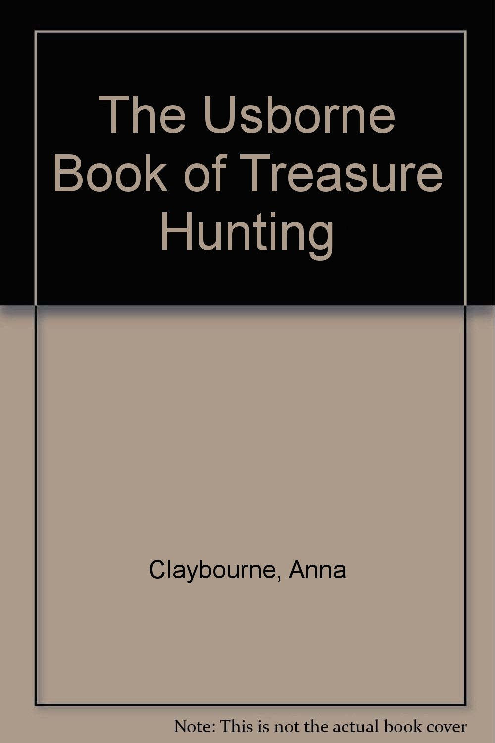 The Usborne Book of Treasure Hunting,Used