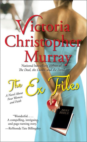 The Ex Files: A Novel About Four Women And Faith,Used