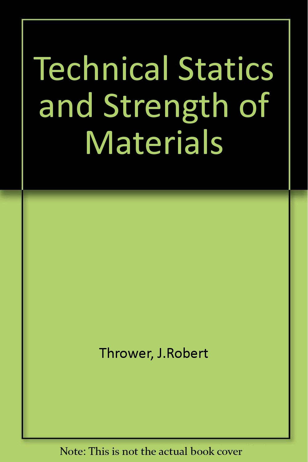 Technical Statics and Strength of Mate Edition,Used