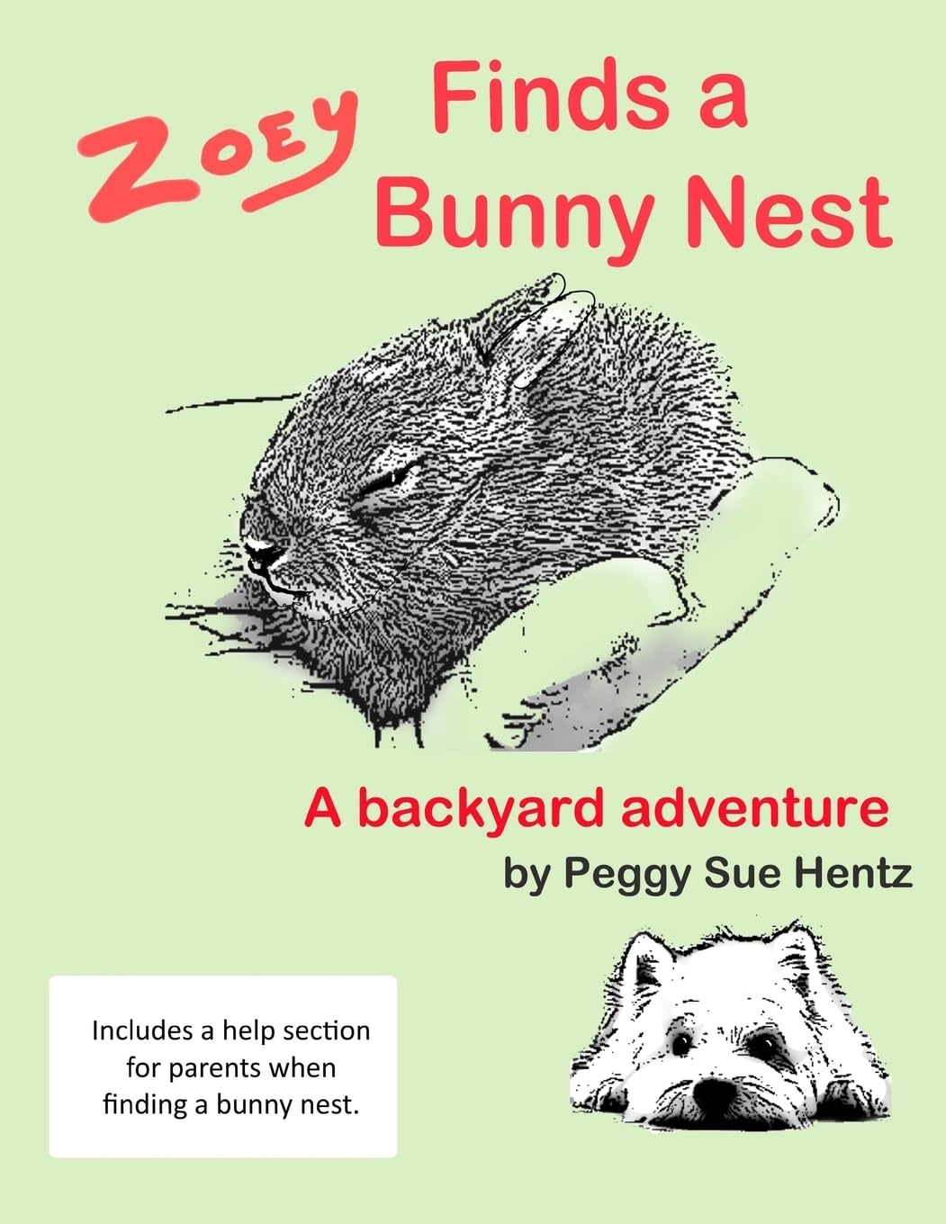 Zoey Finds A Bunny Nest: A Backyard Adventure (Living With Wildlife For Children),New