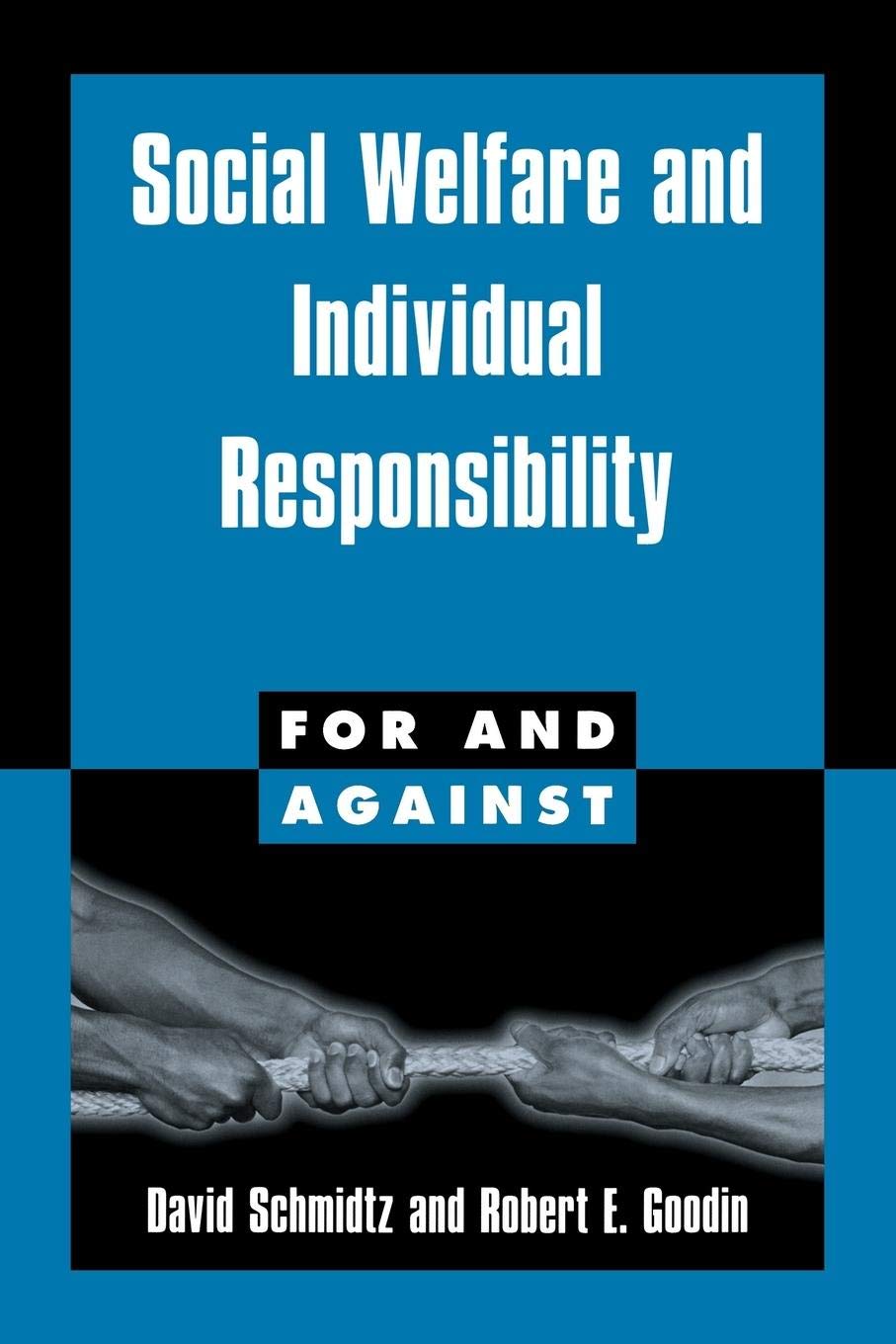 Social Welfare and Individual Responsibility (For and Against),Used