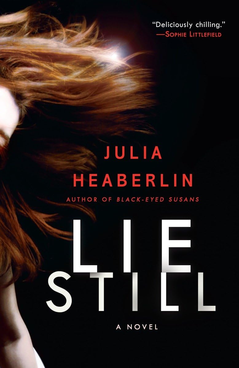 Lie Still: A Novel,Used