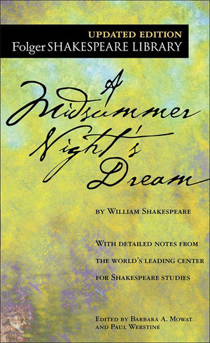 A Midsummer Nights Dream (Folger Shakespeare Library)