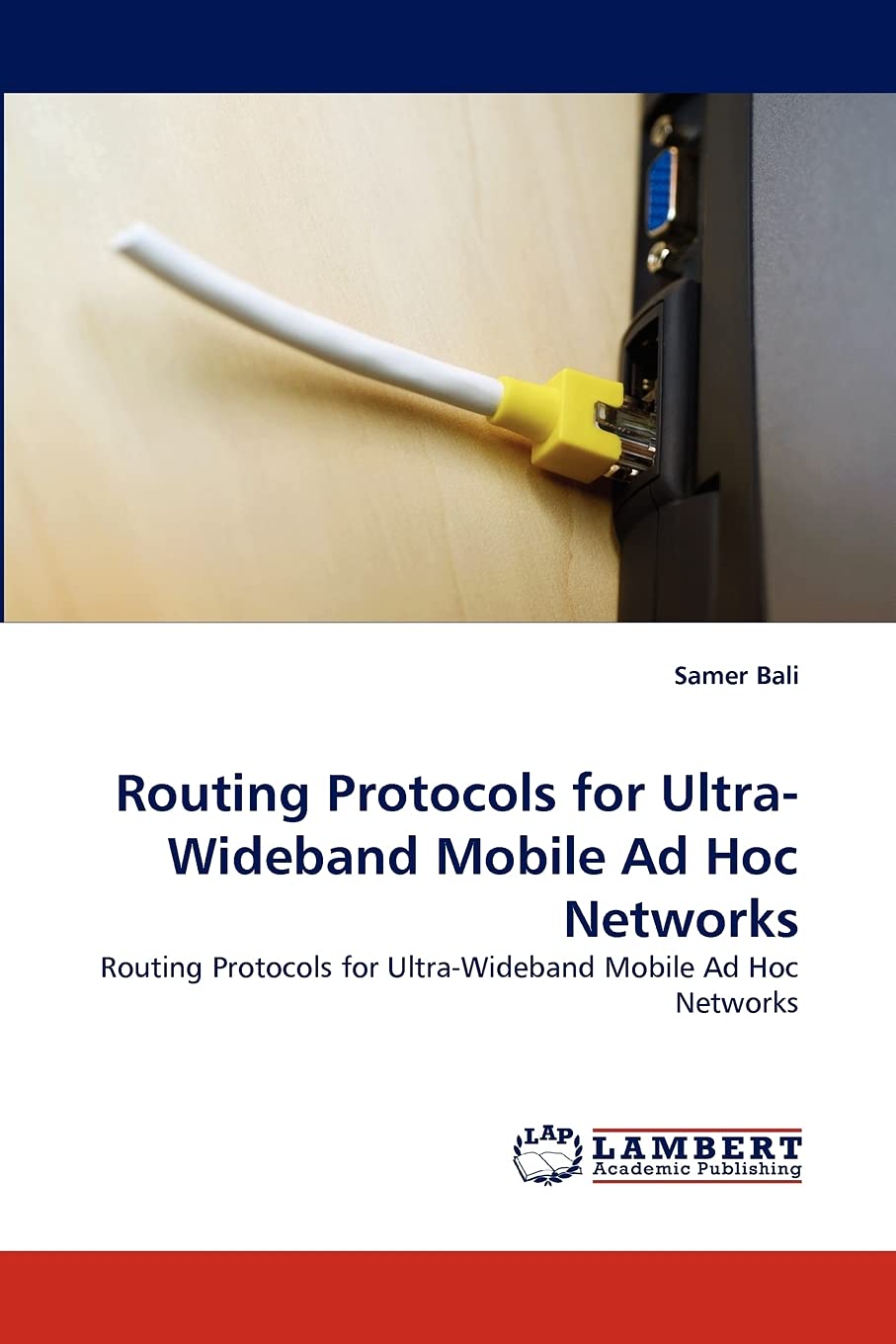 Routing Protocols for UltraWideband Mobile Ad Hoc Networks: Routing Protocols for UltraWideband Mobile Ad Hoc Networks,Used