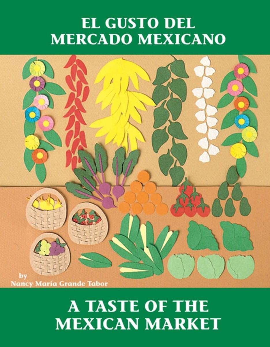 El Gusto del mercado mexicano / A Taste of the Mexican Market (Charlesbridge Bilingual Books),Used
