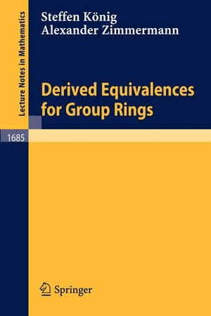 Derived Equivalences for Group Rings (Lecture Notes in Mathematics, 1685),Used