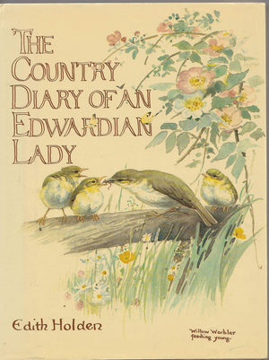 The Country Diary of an Edwardian Lady - Classic Illustrated Book for Nature Lovers