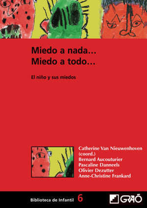 Miedo A Nada... Miedo A Todo...: El Nio Y Sus Miedos (Didctica De La Expresin Corporal) (Spanish Edition),Used