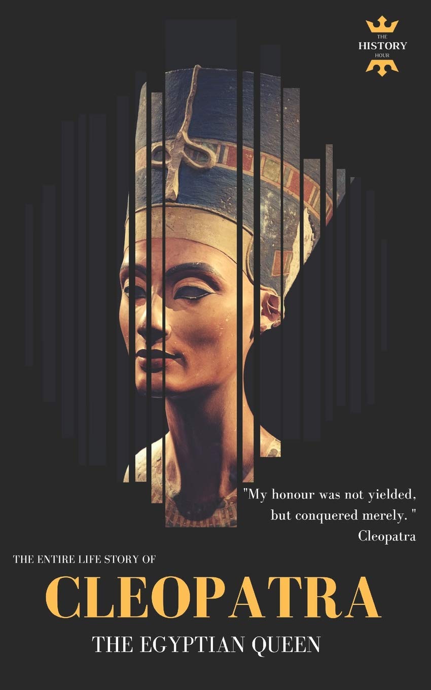 CLEOPATRA: THE EGYPTIAN QUEEN: THE ENTIRE LIFE STORY (Great Biographies),Used