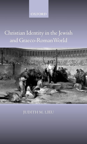 Christian Identity In The Jewish And Graecoroman World