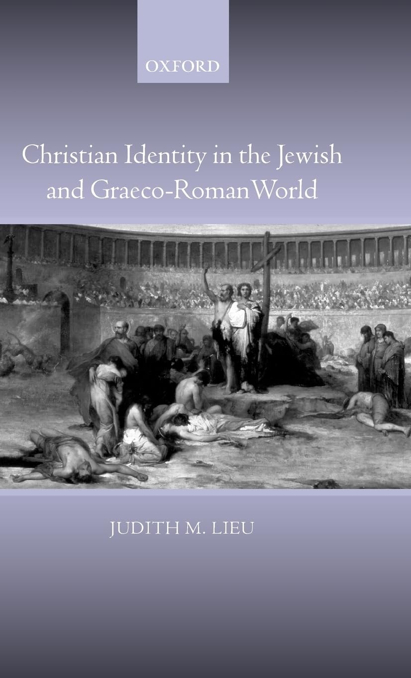 Christian Identity In The Jewish And Graecoroman World
