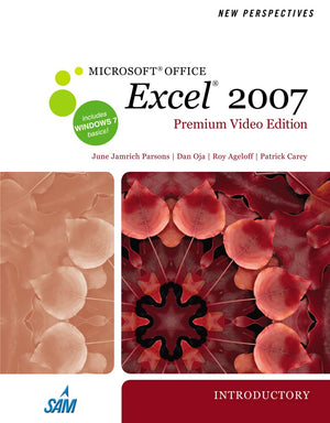 New Perspectives on Microsoft Office Excel 2007, Introductory, Premium Video Edition (Available Titles Skills Assessment Manager,Used
