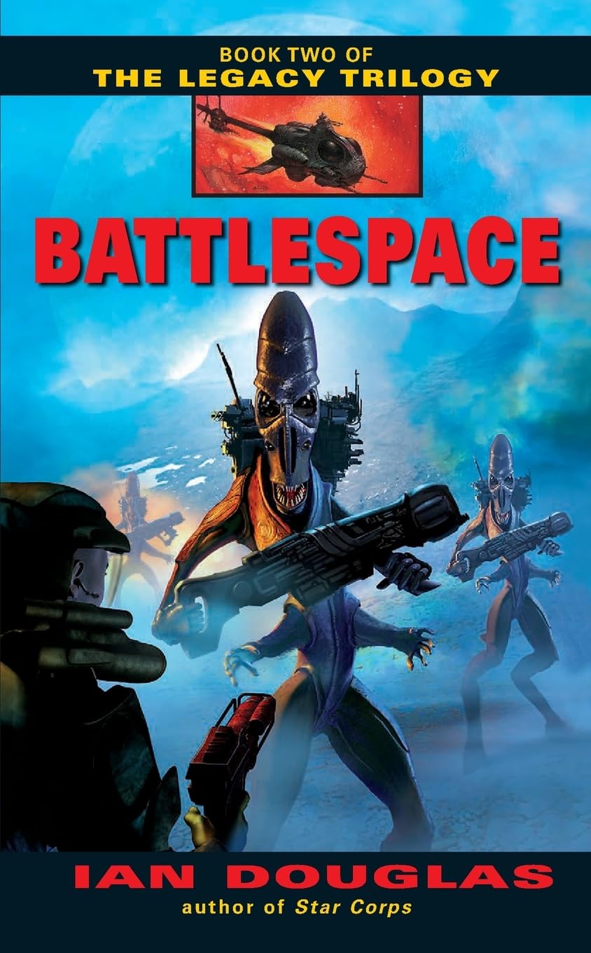 Battlespace (The Legacy Trilogy, Book 2),New