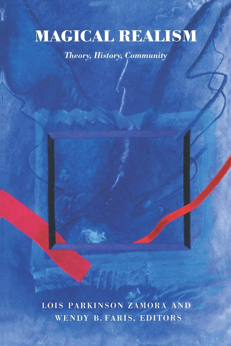 Magical Realism: Theory, History, Community,Used