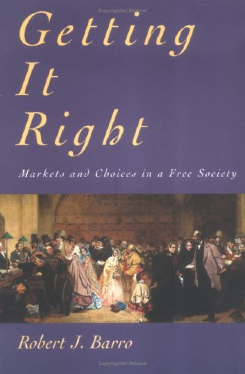 Getting It Right: Markets And Choices In A Free Society