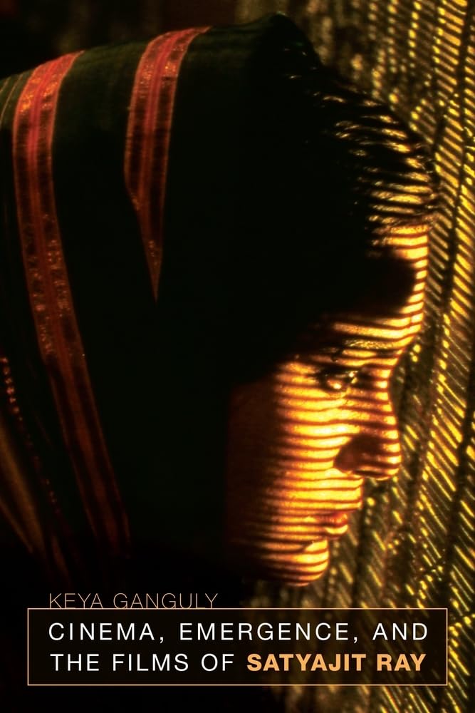 Cinema, Emergence, and the Films of Satyajit Ray,Used