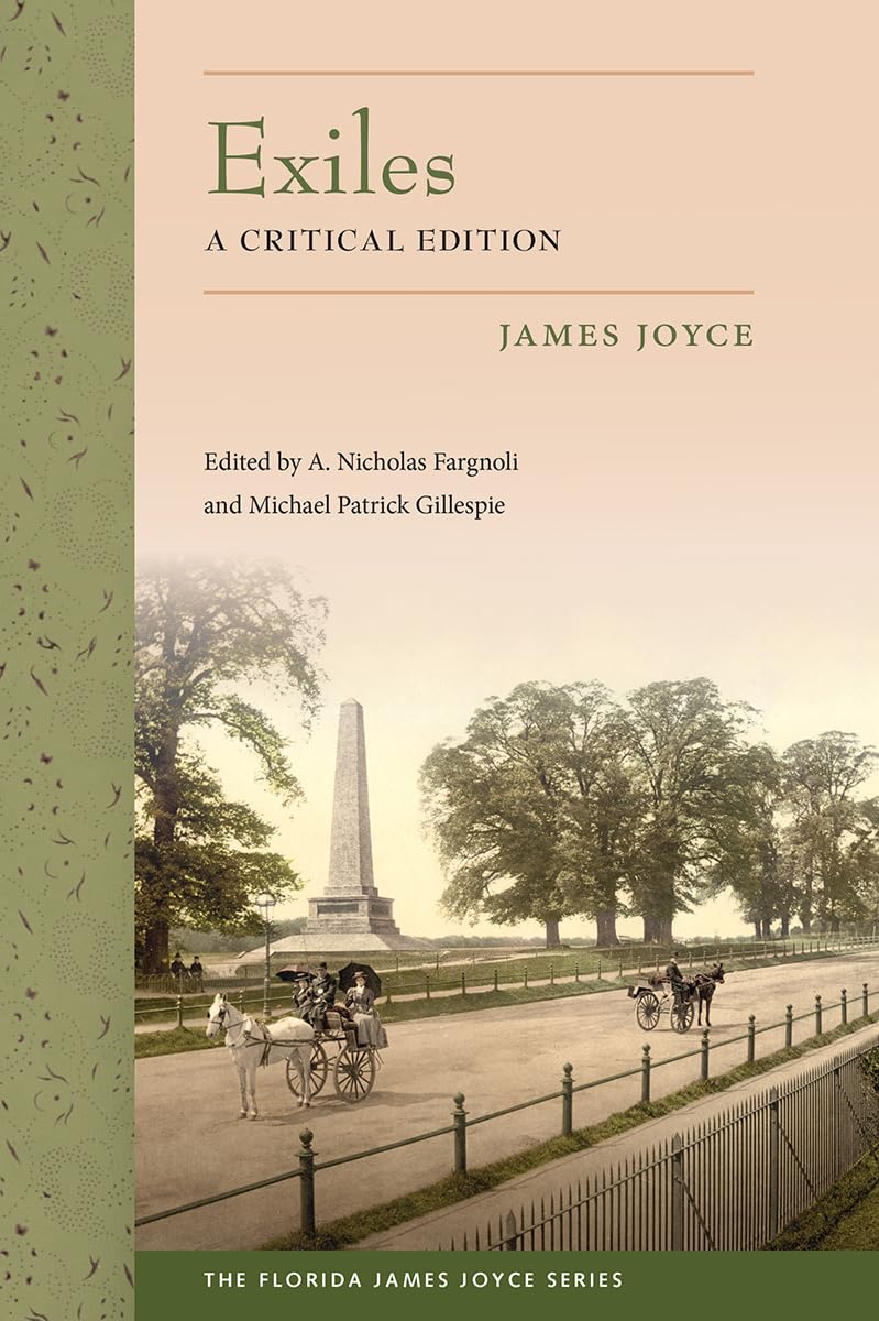 Exiles: A Critical Edition (The Florida James Joyce Series),Used