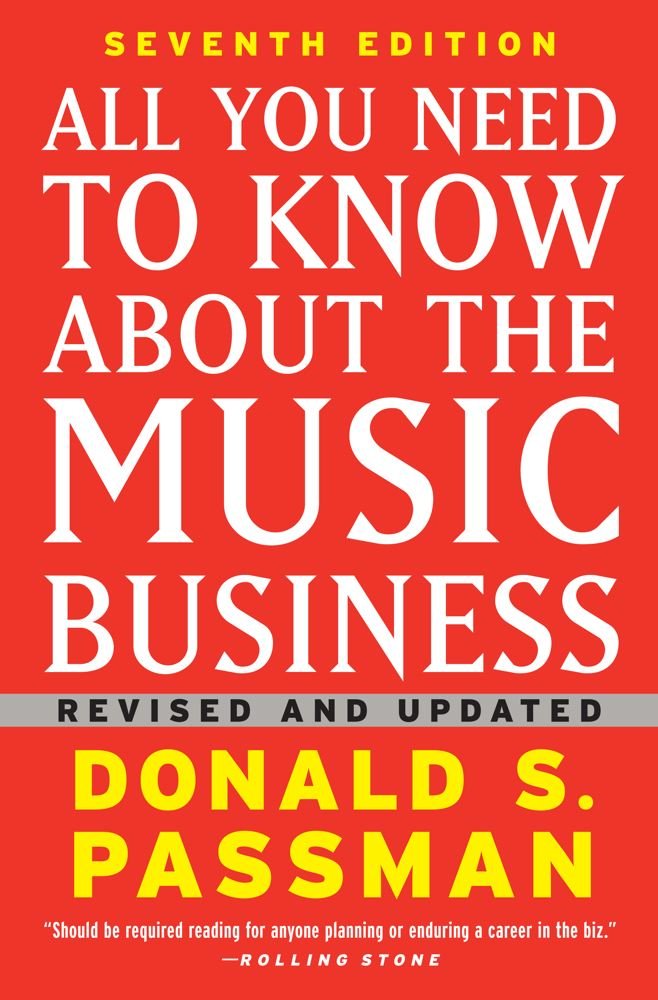 All You Need to Know About the Music Business: Seventh Edition,New