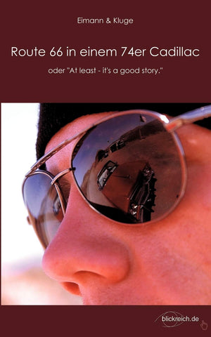 Route 66 in einem 74er Cadillac: oder At least  it's a good story (German Edition),Used