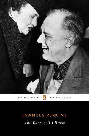The Roosevelt I Knew (Penguin Classics),Used