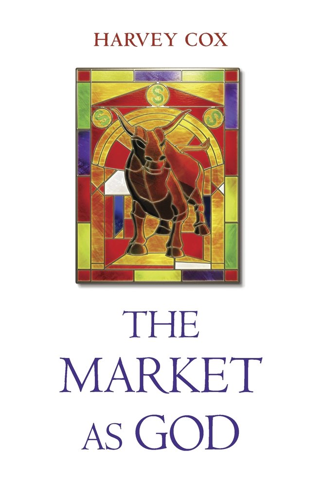 The Market As God,New