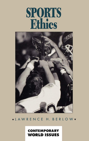 Sports Ethics: A Reference Handbook (Contemporary World Issues),Used
