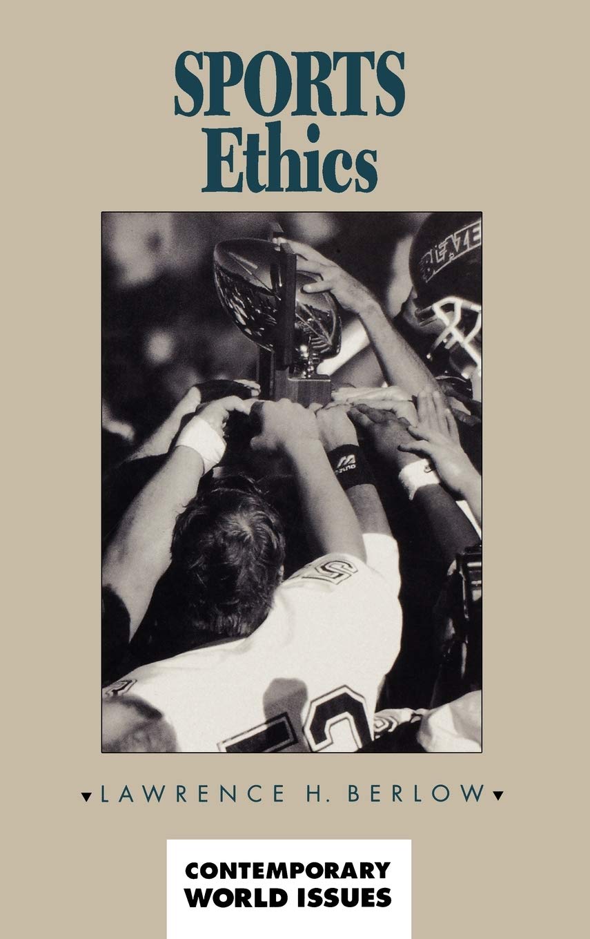 Sports Ethics: A Reference Handbook (Contemporary World Issues),Used