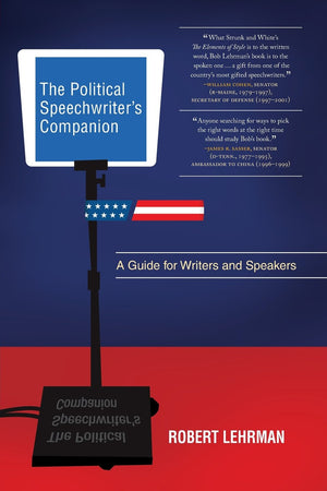 The Political Speechwriter's Companion: A Guide for Writers and Speakers,Used