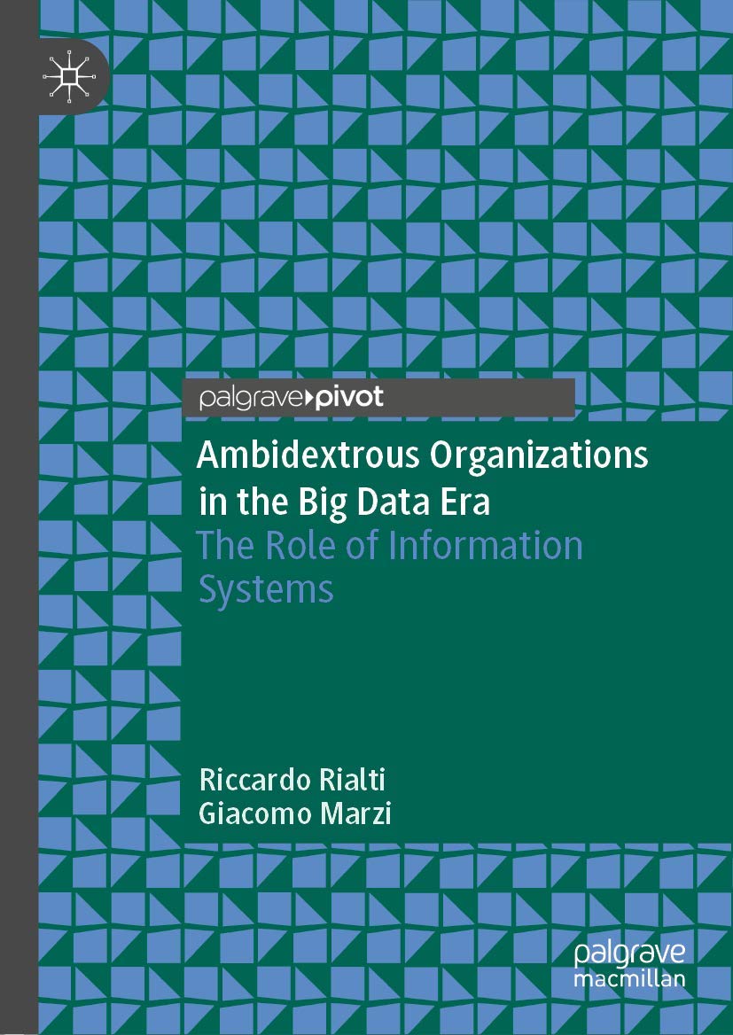 Ambidextrous Organizations in the Big Data Era: The Role of Information Systems,Used