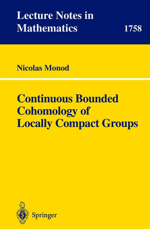 Continuous Bounded Cohomology of Locally Compact Groups (Lecture Notes in Mathematics, 1758),Used