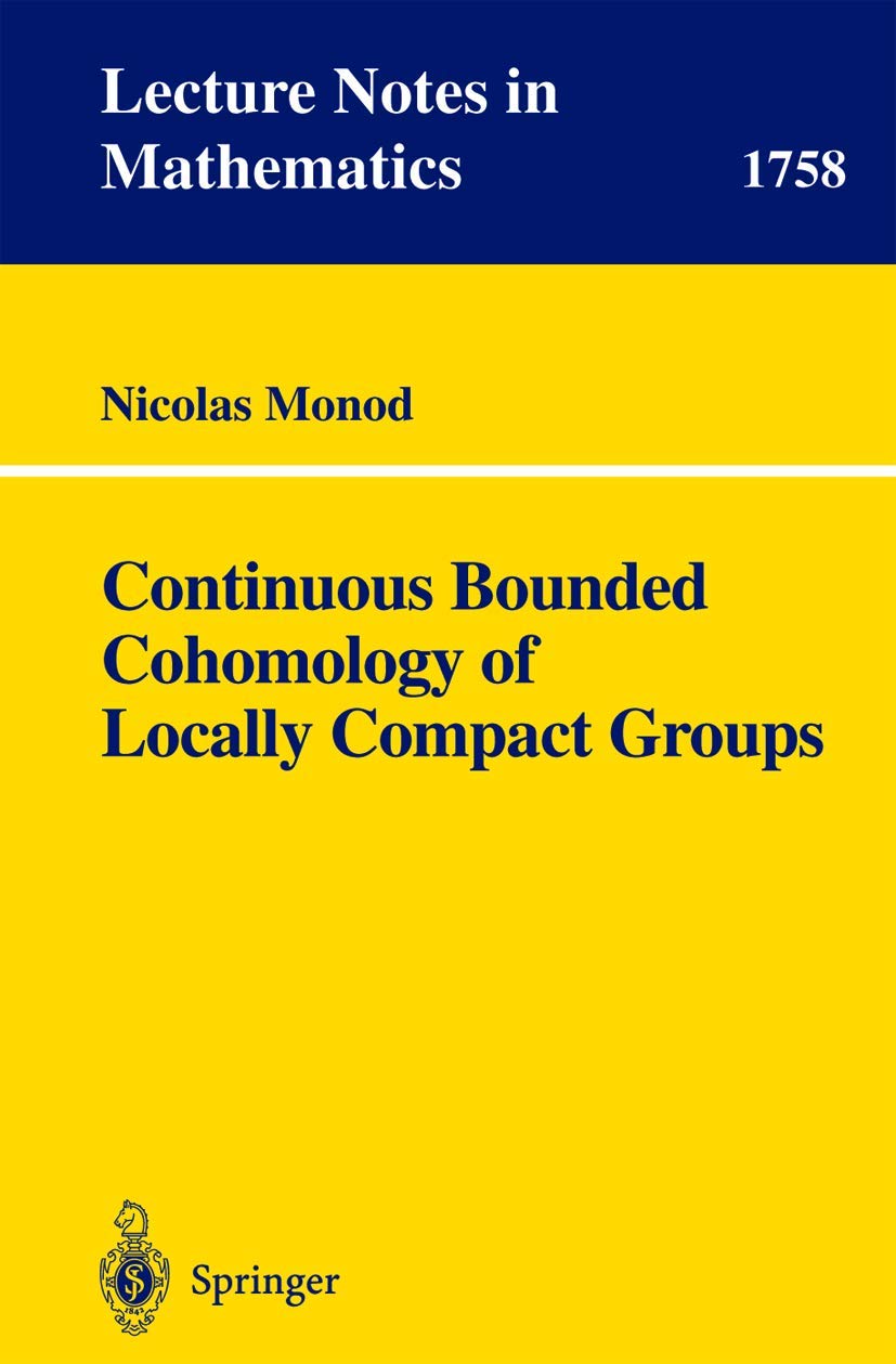 Continuous Bounded Cohomology of Locally Compact Groups (Lecture Notes in Mathematics, 1758),Used