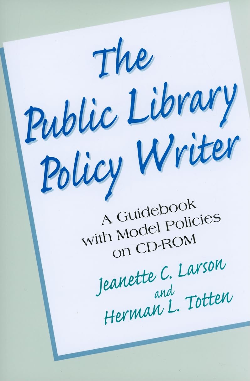 Public Library Policy Writer: A Guidebook with Model Policies on CDROM,Used