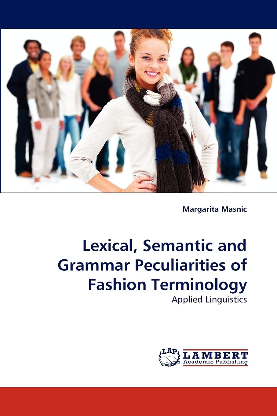 Lexical, Semantic and Grammar Peculiarities of Fashion Terminology: Applied Linguistics,Used