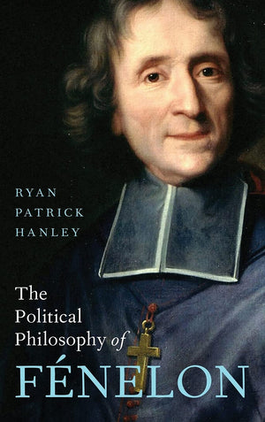 The Political Philosophy of Fnelon,Used