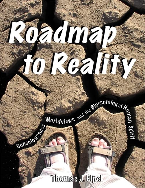 Roadmap to Reality: Consciousness, Worldviews, and the Blossoming of Human Spirit,Used
