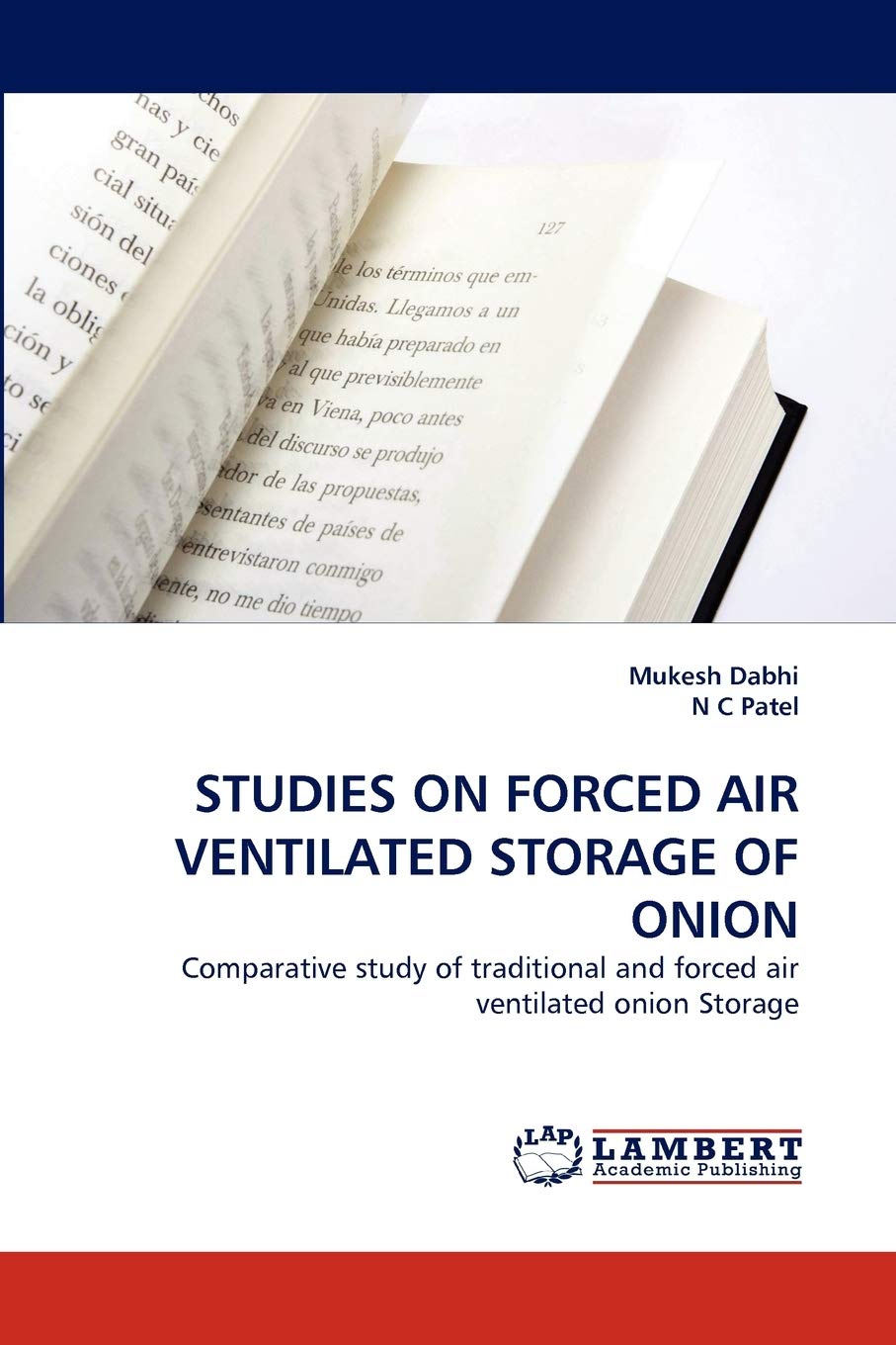 STUDIES ON FORCED AIR VENTILATED STORAGE OF ONION: Comparative study of traditional and forced air ventilated onion Storage,Used