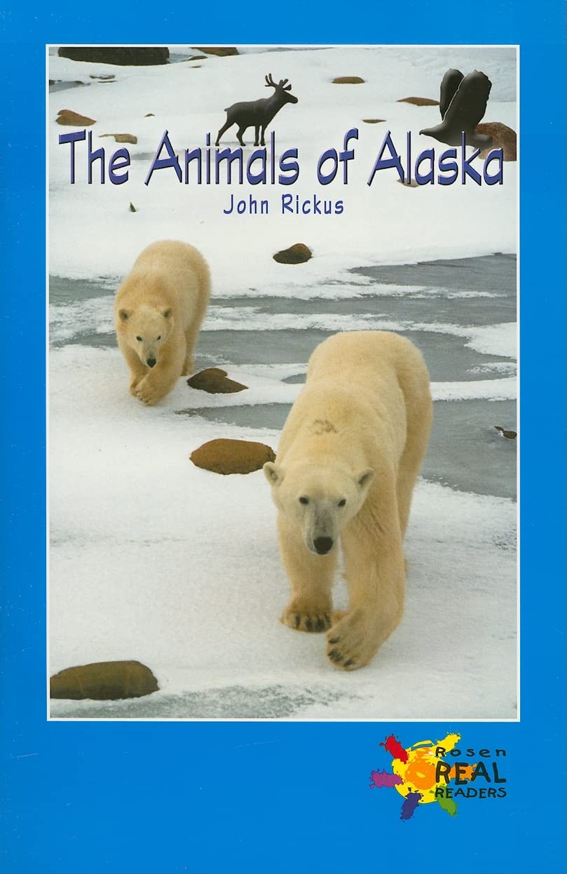 The Animals Of Alaska (Real Readers  Upper Emergent),New