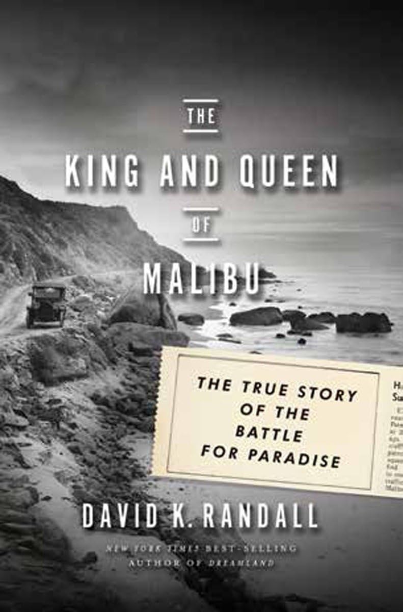 The King And Queen Of Malibu: The True Story Of The Battle For Paradise